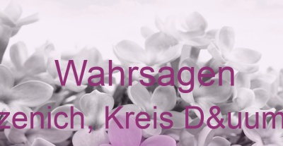 Wahrsagen Merzenich, Kreis Düren | Top-Experten für Kartenlegen, Wahrsagen, Hellsehen, Zukunftsdeutung.